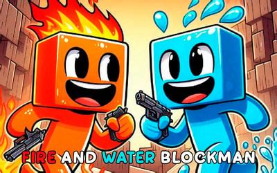 Fire and Water Blockman .